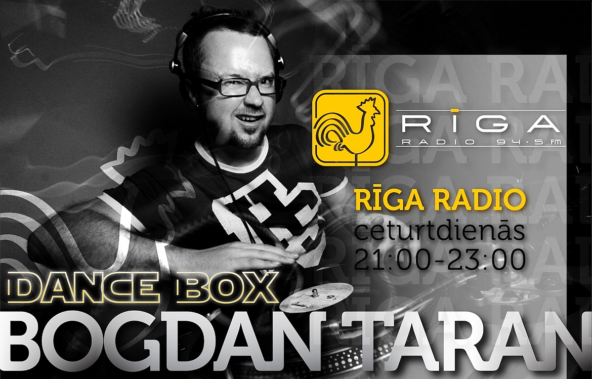 Bogdan Taran un Rīga Radio DanceBox