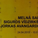 MELNĀ SAULE - SIGURDS VĪDZIRKSTE - ŅUJORKAS AVANGARDISTS